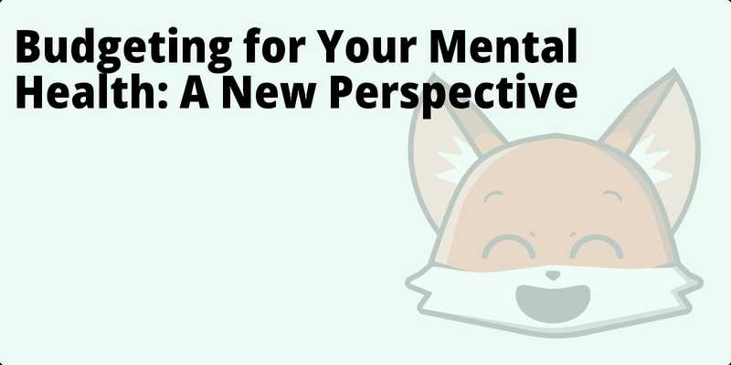 Budgeting for Your Mental Health: A New Perspective hero
