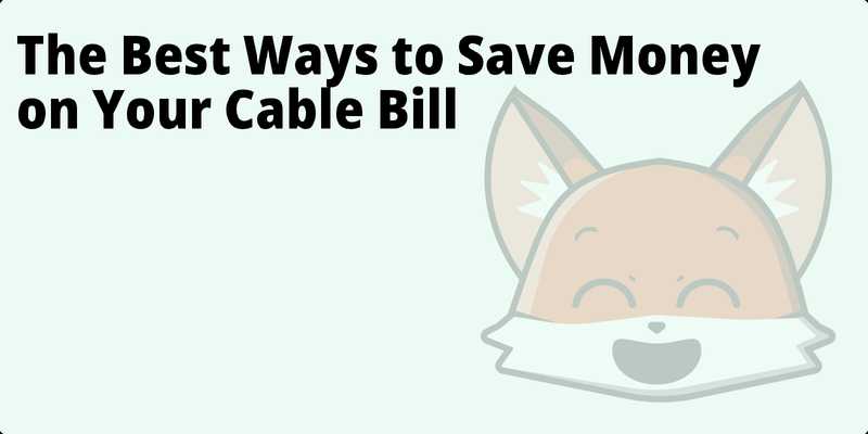 The Best Ways to Save Money on Your Cable Bill hero