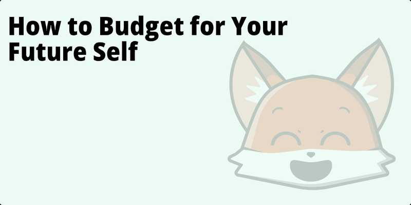 How to Budget for Your Future Self hero