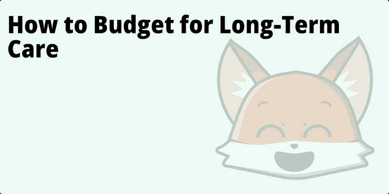 How to Budget for Long-Term Care hero