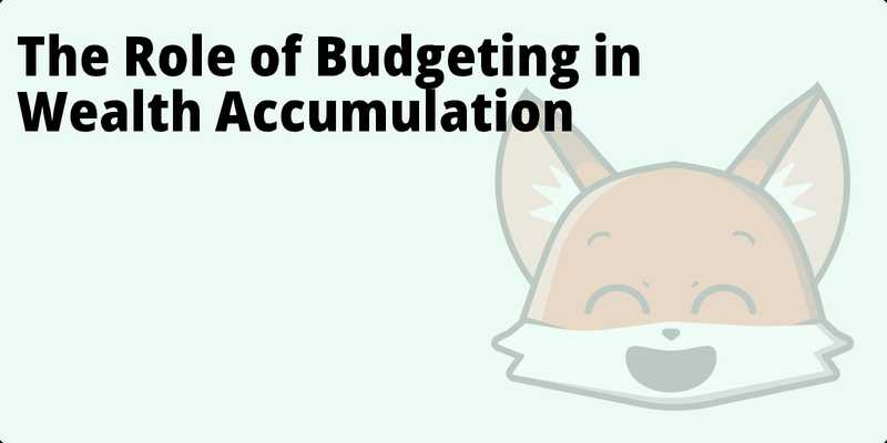 The Role of Budgeting in Wealth Accumulation hero