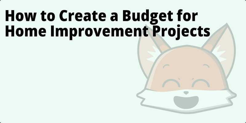 How to Create a Budget for Home Improvement Projects hero