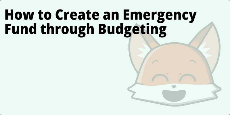 How to Create an Emergency Fund through Budgeting hero