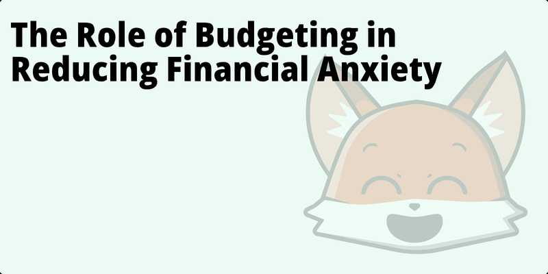 The Role of Budgeting in Reducing Financial Anxiety hero