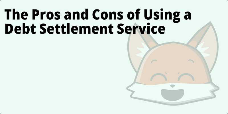 The Pros and Cons of Using a Debt Settlement Service hero