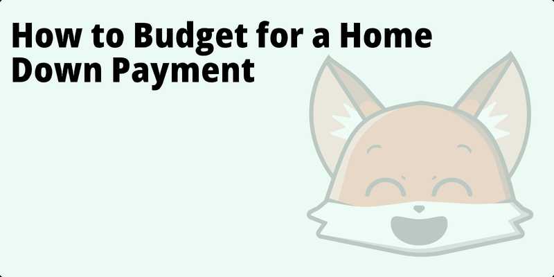 How to Budget for a Home Down Payment hero