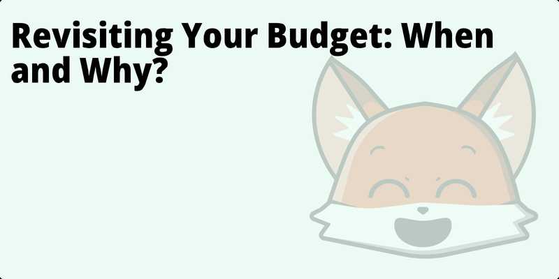 Revisiting Your Budget: When and Why? hero