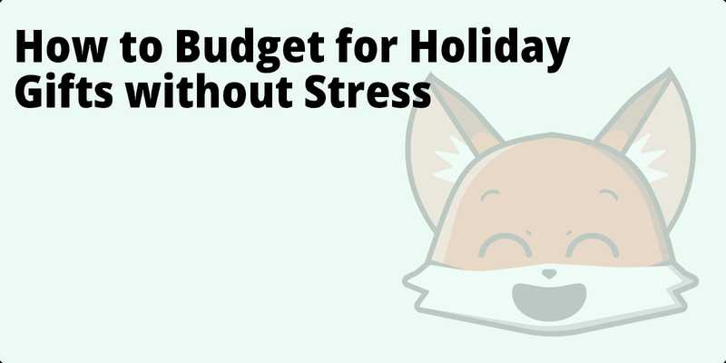 How to Budget for Holiday Gifts without Stress hero