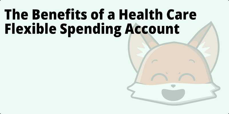 The Benefits of a Health Care Flexible Spending Account hero