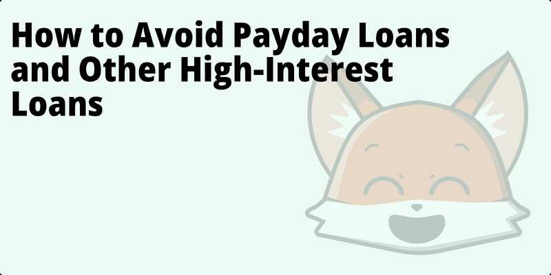 How to Avoid Payday Loans and Other High-Interest Loans hero